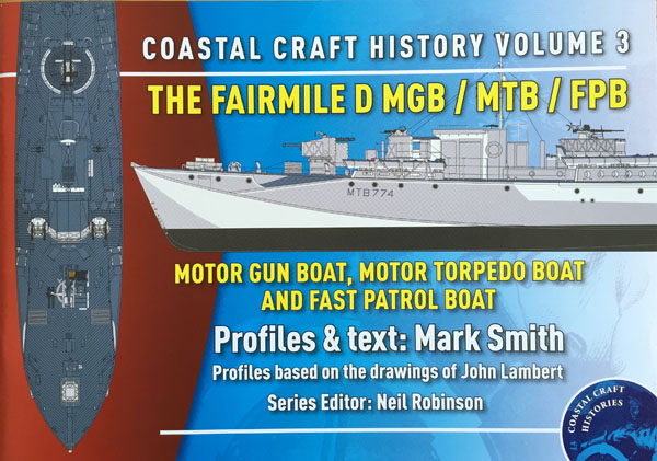 1 BR-Ma-CC-Coastal Craft History Vol3 El Fairmile D MGB MTB FPB