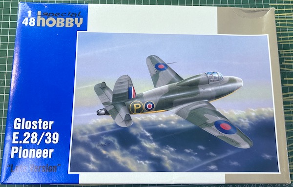 Spécial Hobby Gloster E.28/39 Pioneer (Late Version)